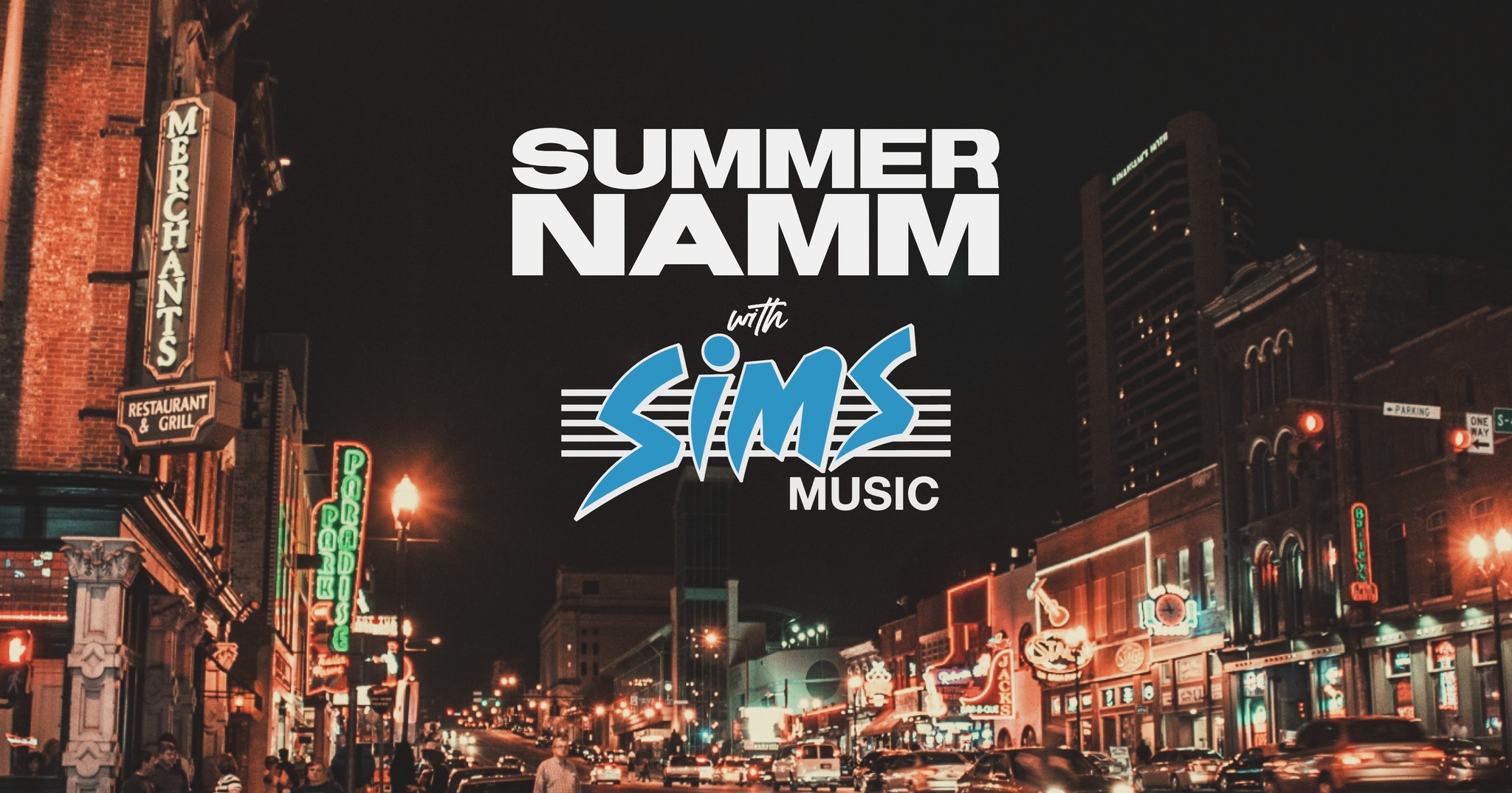 Blog Summer NAMM Is Here! Sims Music