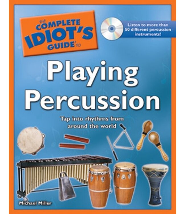 Complete Idiots Guide to Playing Percussion with CD