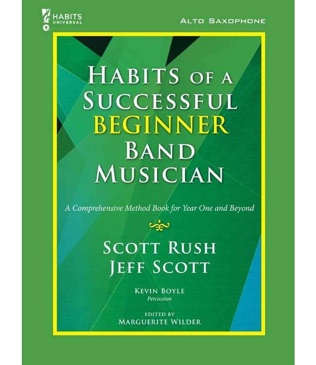 Habits of A  Successful Beginner Band Musician - Alto Sax
