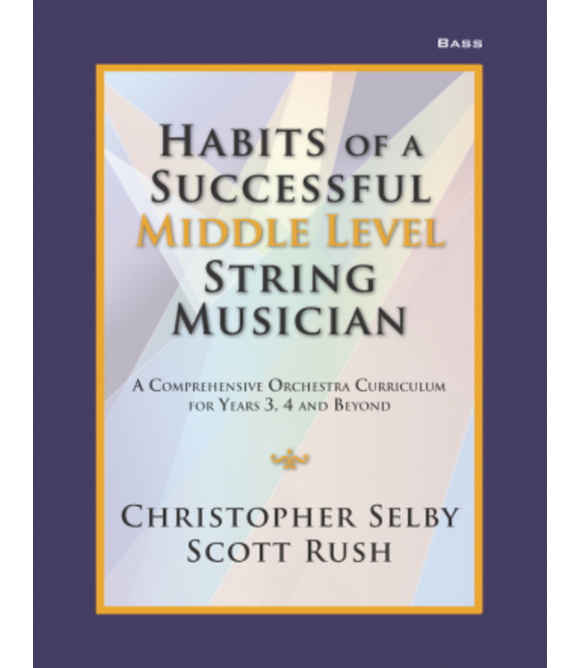 Habits of A Successful Middle Level String Musician - Bass