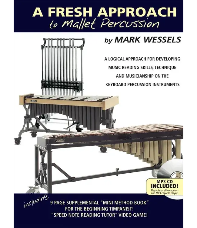 A Fresh Approach to Mallet Percussion - Mark Wessels