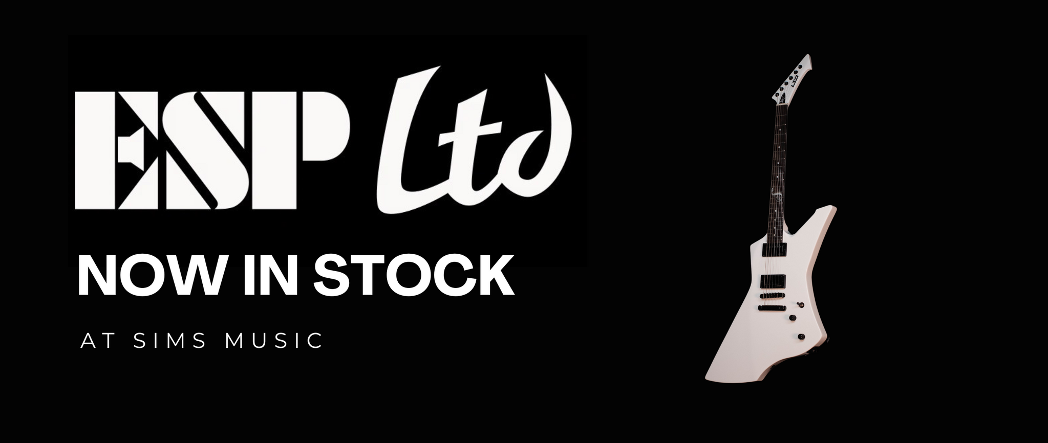 ESP / LTD - Now In Stock At Sims Music