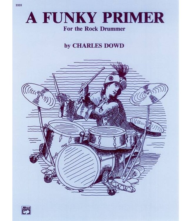 A Funky Primer For the Rock Drummer, Charles Dowd