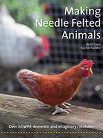 Hawthorne Press Making Needle Felted Animals: Over 20 Wild Domestic And Imaginary Creatures