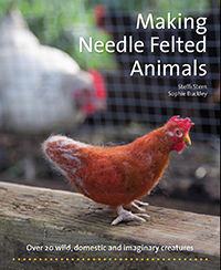 Hawthorne Press Making Needle Felted Animals: Over 20 Wild Domestic And Imaginary Creatures