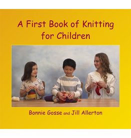 Wynstones Press A First Book of Knitting for Children 3rd ed.