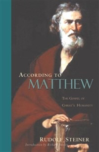 Steiner Books According To Matthew: The Gospel Of Christ’s Humanity (CW 123)