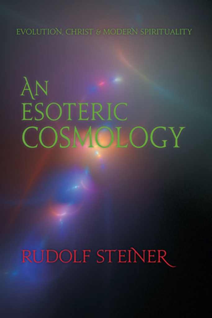 Steiner Books An Esoteric Cosmology: Evolution Christ & Modern Spirituality (CW 94)