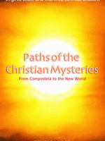 Temple Lodge Press Paths Of The Christian Mysteries: From Compostela To The New World