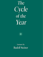 Anthroposophic Press The Cycle Of The Year: as Breathing Process of the Earth