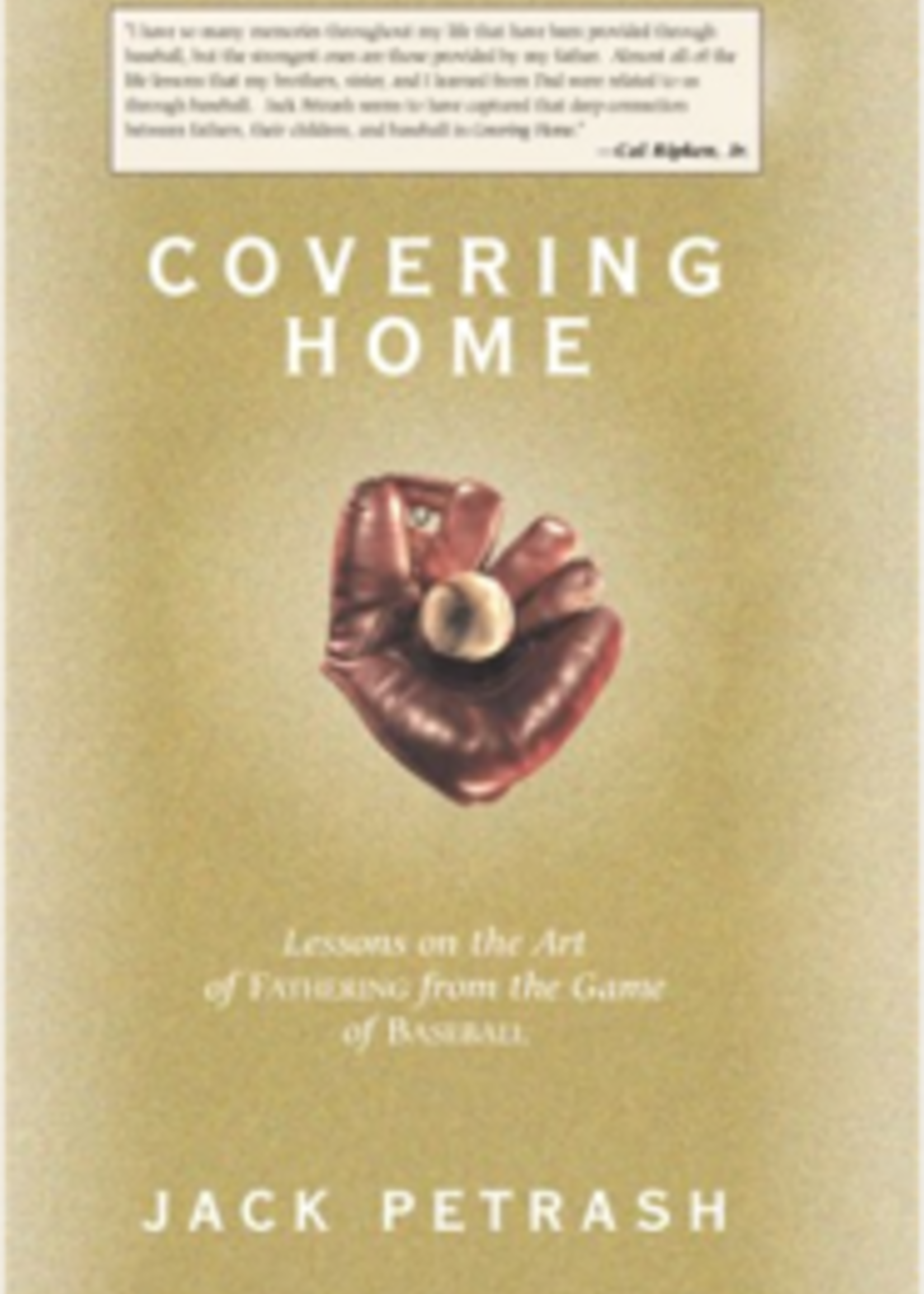Gryphon House Covering Home: Lessons on the Art of Fathering from the Game of Baseball