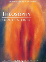 Steiner Books Theosophy: An Introduction To The Spiritual Processes In Human Life And In The Cosmos (Creeger)