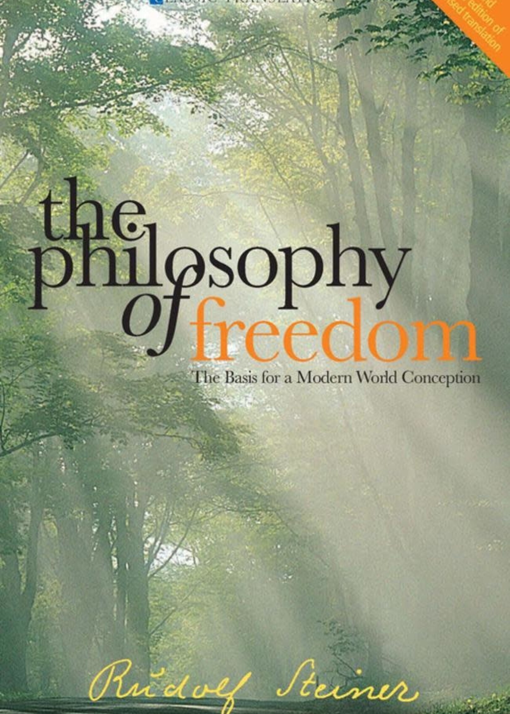 Rudolf Steiner Press The Philosophy Of Freedom: The Basis For A Modern World Conception (CW 4) translated by Michael Wilson