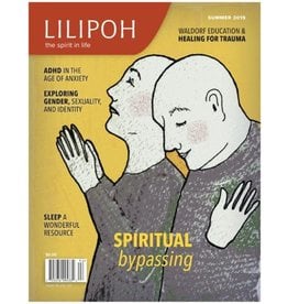 Lilipoh Publishing Lilipoh Summer 2019 - Spiritual Bypassing