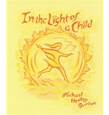 Steiner Books In The Light Of A Child: A Journey Through The 52 Weeks Of The Year In Both Hemispheres For Children