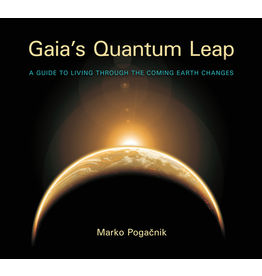 Lindisfarne Books Gaia's Quantum Leap: A Guide To Living Through The Coming Earth Changes