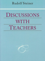 Steiner Books Discussions With Teachers: (CW 295)