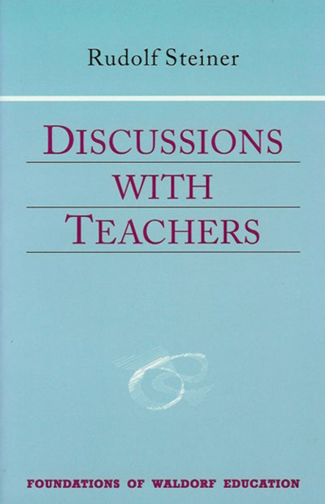 Steiner Books Discussions With Teachers: (CW 295)