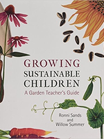 Lindisfarne Books Growing Sustainable Children - A Garden Teacher’s Guide