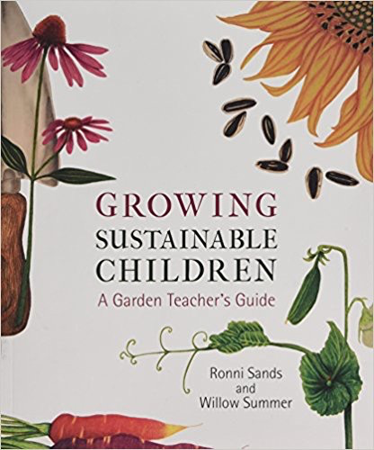 Lindisfarne Books Growing Sustainable Children - A Garden Teacher’s Guide