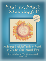 Jamie York Press Making Math Meaningful: A Source Book for Teaching Math in Grades One through Five - 2nd edition