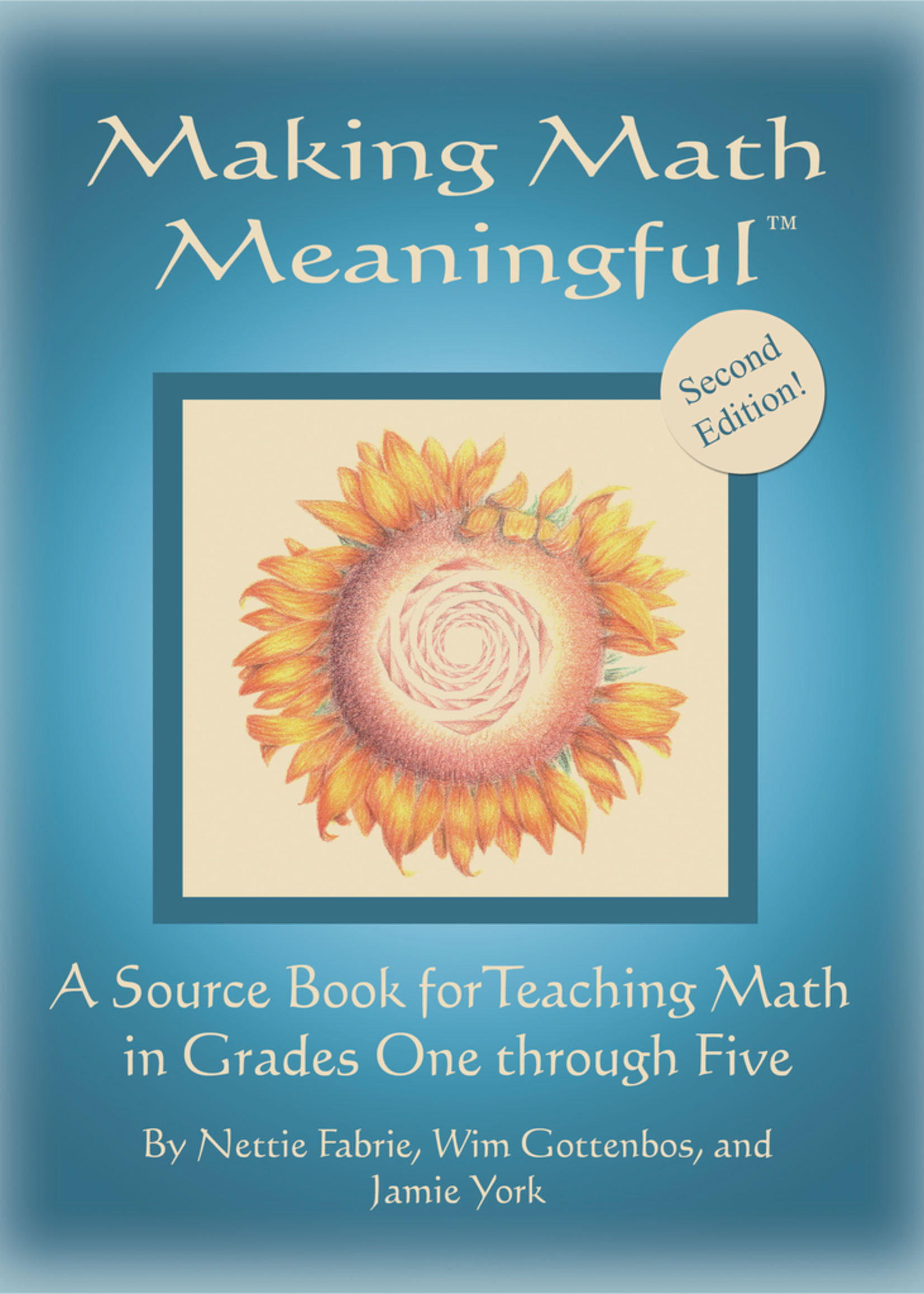 Jamie York Press Making Math Meaningful: A Source Book for Teaching Math in Grades One through Five - 2nd edition