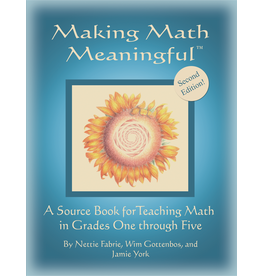 Jamie York Press Making Math Meaningful: A Source Book for Teaching Math in Grades One through Five - 2nd edition