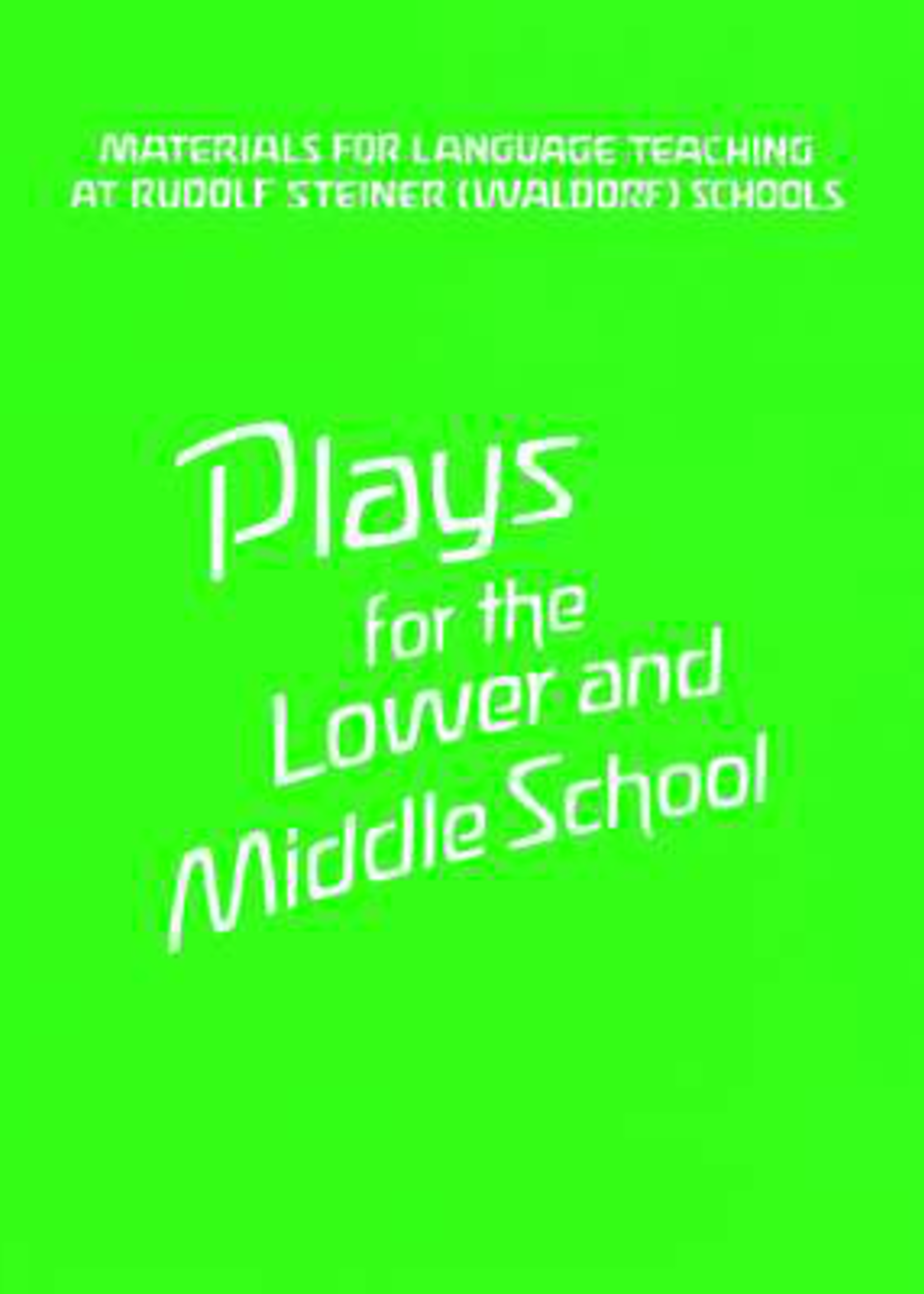 Padagogische Forschungsstelle Plays for the Lower and Middle School