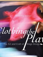 Waldorf Publications Clothing the Play: The Art and Craft of Stage Design