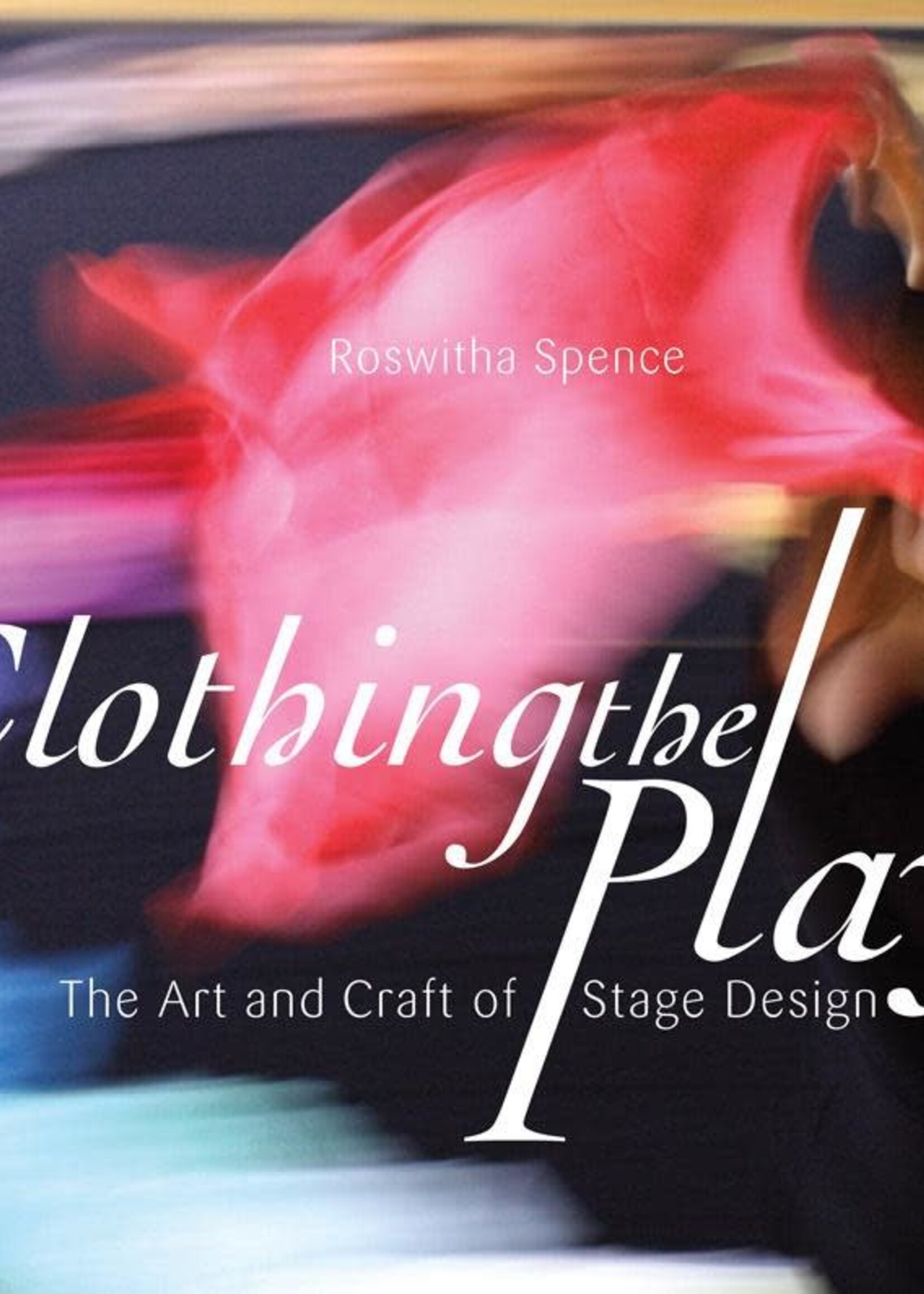 Waldorf Publications Clothing the Play: The Art and Craft of Stage Design