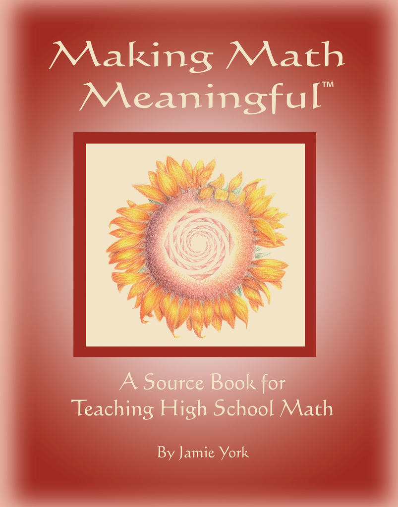 Jamie York Press Making Math Meaningful: A Source Book for High School Math
