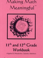 Jamie York Press Making Math Meaningful: An 11-12th Grade Student's Workbook