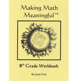 Jamie York Press Making Math Meaningful: An 8th Grade Student's Workbook