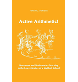 Waldorf Publications Active Arithmetic - Movement and Mathematics Teaching in the Lower Grades of a Waldorf School