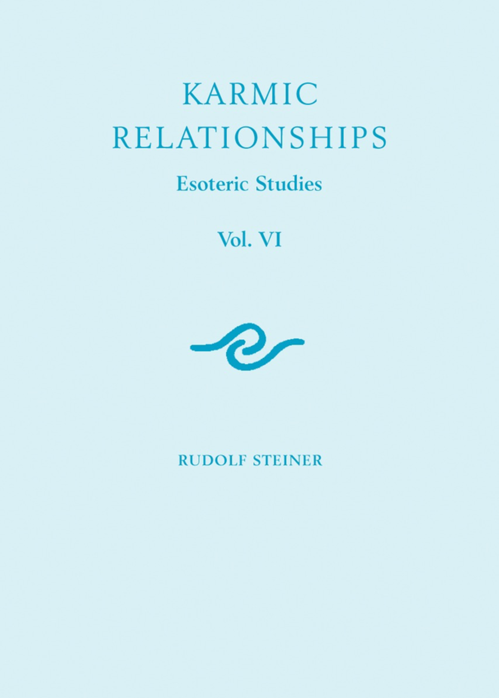 Rudolf Steiner Press Karmic Relationships 6: Esoteric Studies (CW 235 236 240)
