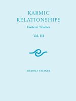 Rudolf Steiner Press Karmic Relationships 3: Esoteric Studies (CW 237)