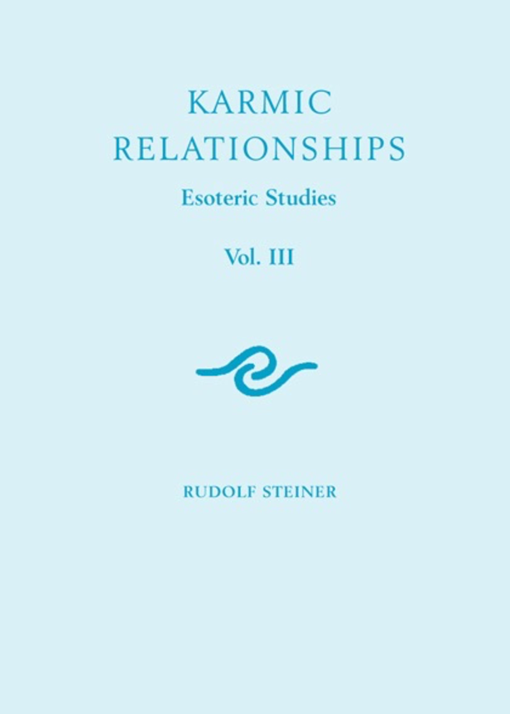Rudolf Steiner Press Karmic Relationships 3: Esoteric Studies (CW 237)