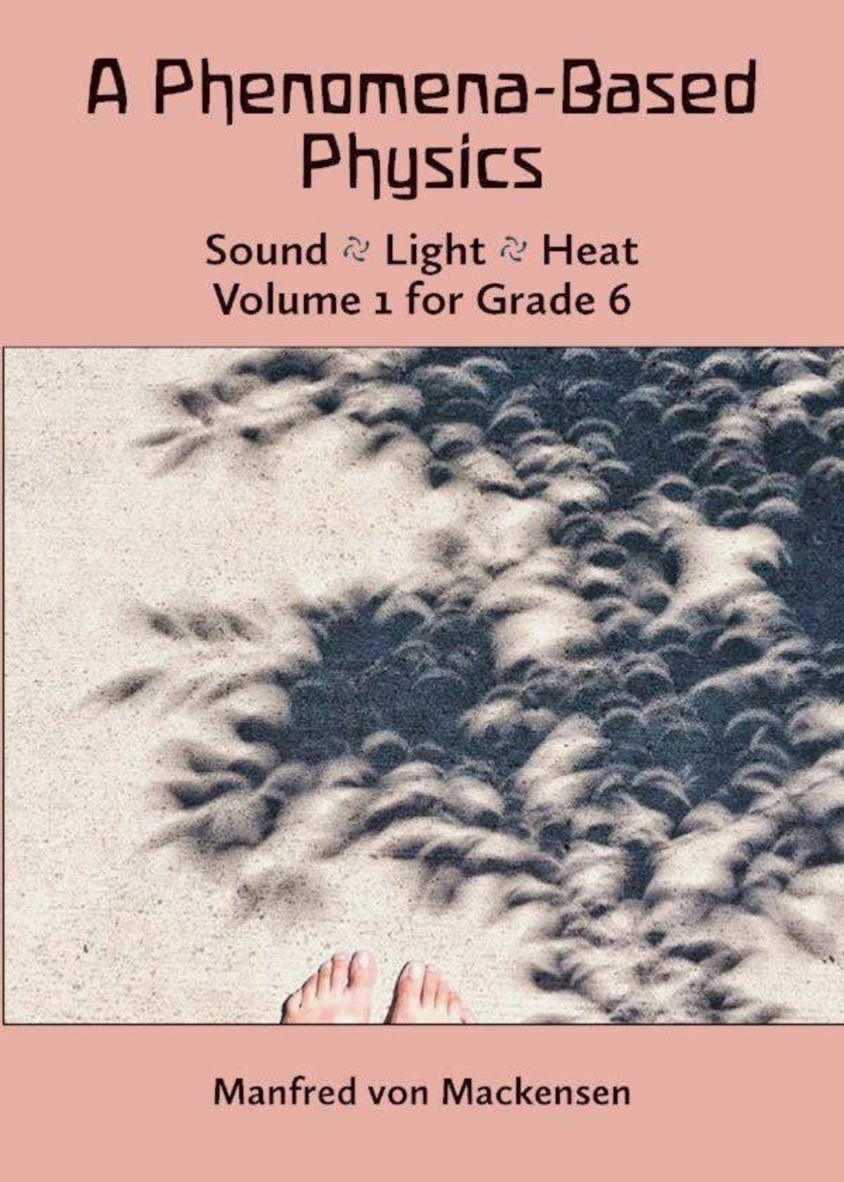 Waldorf Publications A Phenomena-Based Physics Vol 1 - Grade 6
