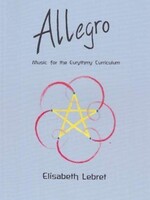 Waldorf Publications Allegro - Music for the Eurythmy Curriculum