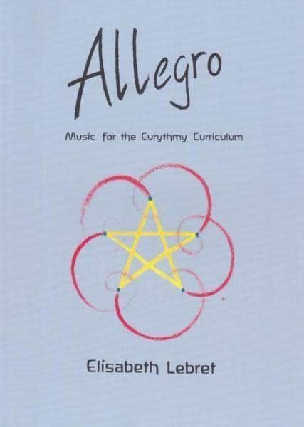 Waldorf Publications Allegro - Music for the Eurythmy Curriculum