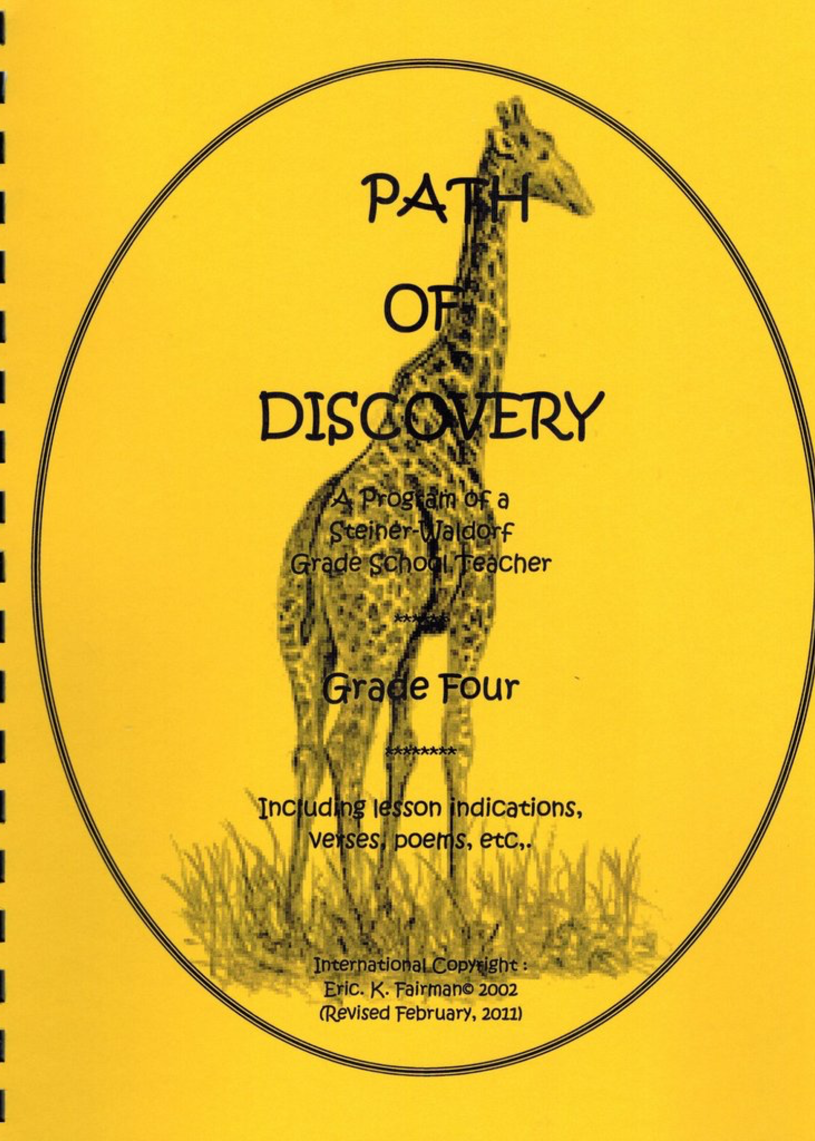 Eric K. Fairman A Path of Discovery – Grade 4:  A Program of a Waldorf Grade School Teacher