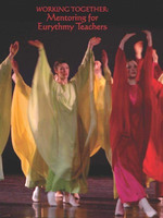 Waldorf Publications Working Together Mentoring for Eurythmy Teachers