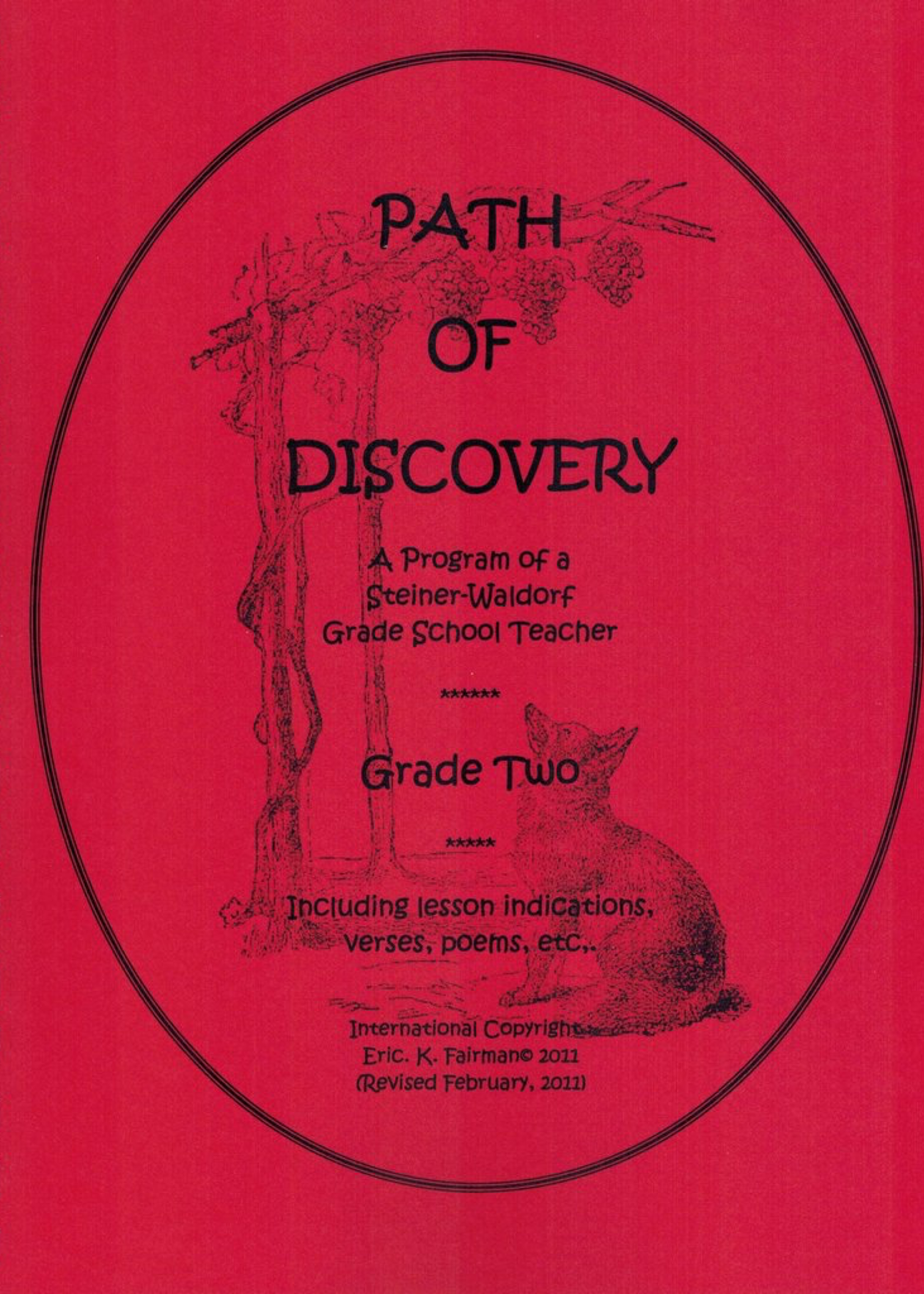 Eric K. Fairman A Path of Discovery – Grade 2:  A Program of a Waldorf Grade School Teacher