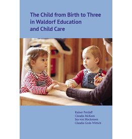 WECAN Press The Child from Birth to Three in Waldorf Education and Child Care