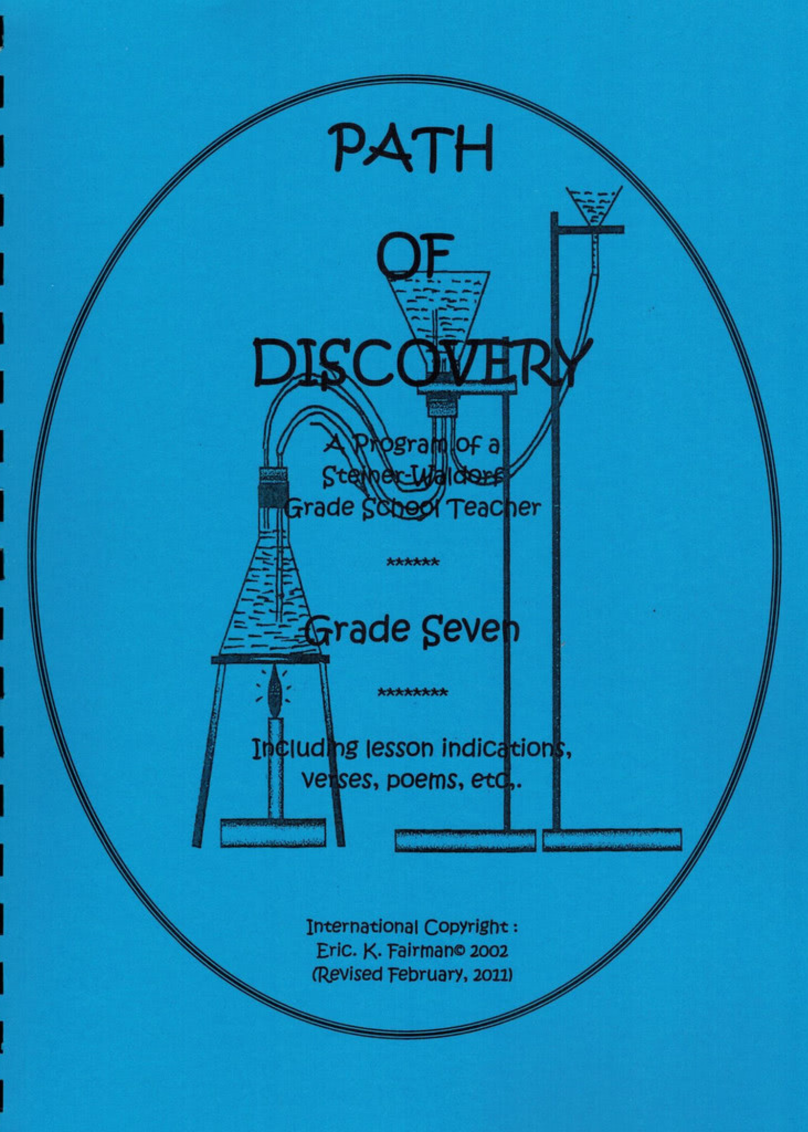 Eric K. Fairman A Path of Discovery – Grade 7:  A Program of a Waldorf Grade School Teacher