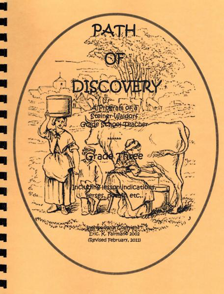 Eric K. Fairman A Path of Discovery – Grade 3:  A Program of a Waldorf Grade School Teacher