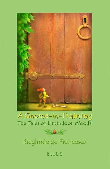 Teach Wonderment The Tales of Limindoor Woods - A Gnome in Training book 5