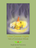 Teach Wonderment The Tales of Limindoor Woods - Nine Gnome Nights book 4