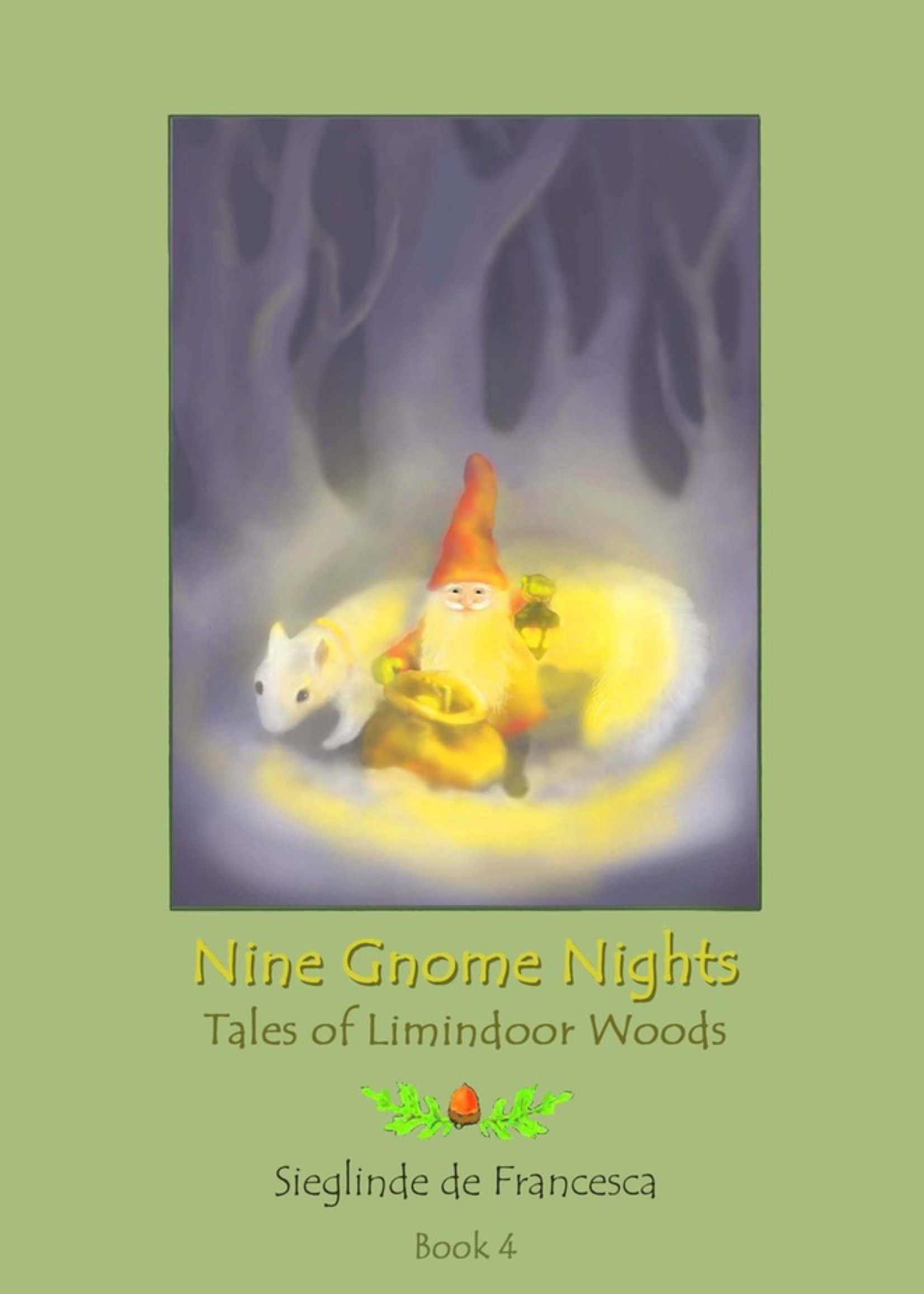 Teach Wonderment The Tales of Limindoor Woods - Nine Gnome Nights book 4