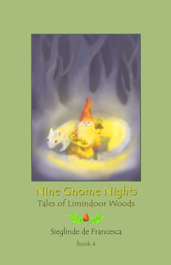 Teach Wonderment The Tales of Limindoor Woods - Nine Gnome Nights book 4